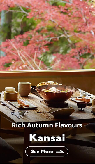 Rich Autumn Flavours Kansai
