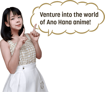 Venture into the world of Ano Hana anime!